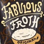 Fabulous Froth Original